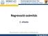 Gazdaságtudományi Kar. Gazdaságelméleti és Módszertani Intézet. Regresszió-számítás. 2. előadás. Kvantitatív statisztikai módszerek. Dr.