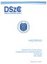 HÁZIREND. Debreceni SzC Povolny Ferenc Szakgimnáziuma, Szakközépiskolája és Szakiskolája OM: Iktatószám: 331-3/2017.