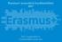 Erasmus+ nemzetközi kreditmobilitás szeptember 6. Projektindító értekezlet