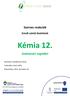 Szerves reakciók Emelt szintű kísérletek Kémia 12. Szaktanári segédlet
