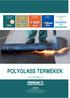 REOXTHENE technológia ÁRLISTA POLYGLASS TERMÉKEK. Érvényes: augusztus 1-től