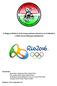 A Magyar Birkózó Szövetség szakmai jelentése és értékelése a XXXI. Nyári Olimpiai Játékokról