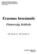 Erasmus beszámoló. Finnország, Kokkola Agusztus December 18. Készítette: Hodák Aida IQQRYW