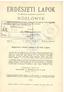 ERDÉSZETI LAPO K AZ ORSZÁGO S ERDÉSZET I EGYESÜLE T KÖZLÖNYE. a F. J. r. 1., e^kmaiösfiíföfc ZE\ Megjelenik minden hónap 1. és 15-ik napján.