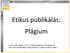 Etikus publikálás: Plágium