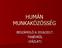 HUMÁN MUNKAKÖZÖSSÉG BESZÁMOLÓ A 2016/2017. TANÉVRŐL (VÁZLAT)