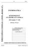 ÉRETTSÉGI VIZSGA május 17. INFORMATIKA KÖZÉPSZINTŰ GYAKORLATI VIZSGA május 17. 8:00. Időtartam: 180 perc