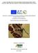 Projekt címe: A veszélyeztetett kerecsensólyom és parlagi sas populációk zsákmánybázisának biztosítása a Kárpát-medencében
