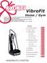 VibroFit. Home / Gym HASZNÁLATI UTASÍTÁS