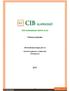 CIB HOZAMVÉDETT BETÉT ALAP. Féléves jelentés. CIB Befektetési Alapkezelő Zrt. Vezető forgalmazó, Letétkezelő: CIB Bank Zrt. 1/6