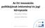 Az EU innovációs politikájának intézményi és jogi környezete