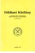 Földtani Közlöny. A Magyarhoni Földtani Társulat folyóirata Bulletin of the Hungarian Geological Society. Vol Nos 2-3