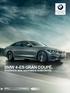 bmw 4-es gran CoupÉ. ÉrvÉnyes: novemberi gyártástól. A vezetés élménye