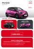 Ft tól JUST GO. KIEMELT AJÁNLATUNK: TOYOTA AYGO MOST AKÁR Ft KEDVEZMÉNNYEL. ÁRLISTA 2019 LIMITÁLT KIADÁS: AYGO X TREME