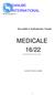 MEDICALE 16/22 DANUBE INTERNATIONAL. Használati és Karbantartási Utasítás. Danube Hungária Kft. (VERSION MED16-22.EN 01/04/09)