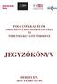 FOGYATÉKKAL ÉLŐK ORSZÁGOS ÚSZÓ DIÁKOLIMPIÁJA ÉS TEHETSÉGKUTATÓ VERSENYE JEGYZŐKÖNYV DEBRECEN, FEBRUÁR 09.