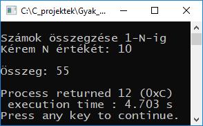 do while ciklus Összegezzük a számokat 1 és N között. N értékét olvassuk be! Használjuk a do while ciklust!