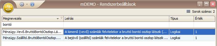 Látszik paraméter értékét, bejövő számla esetén pedig a Pénzügy.Szállító.BruttóBontóOszlop.