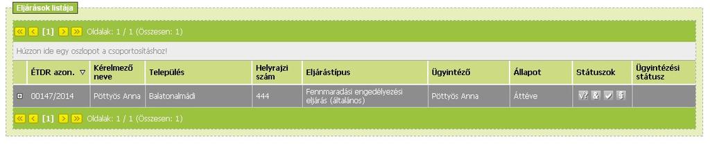 Az Áttétel irat sikeres expediálás után megjelenik a másik hatóság Érkeztetésre váró iratok listájában, és a megfelelő iratkezelési műveletek (érkeztetés, iktatás, szignálás) után az ügyintézőnek
