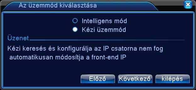 4.12 Plug&Play (Útmutató) 2. Az újabb firmwire-el rendelkező eszközök között már található új útmutatóval rendelkező eszközök is. Az alábbi leírásban szerepel ezek menüje.