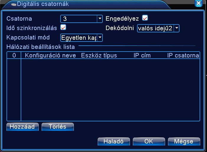 3. 12.6 Digitális csatornák 12.6.1 Kamera hozzáadása a rendszerhez A Digitális csatornák alpontban menedzselhetőek az IP kamerák. 73. ábra Digitális csatorna menü 1.