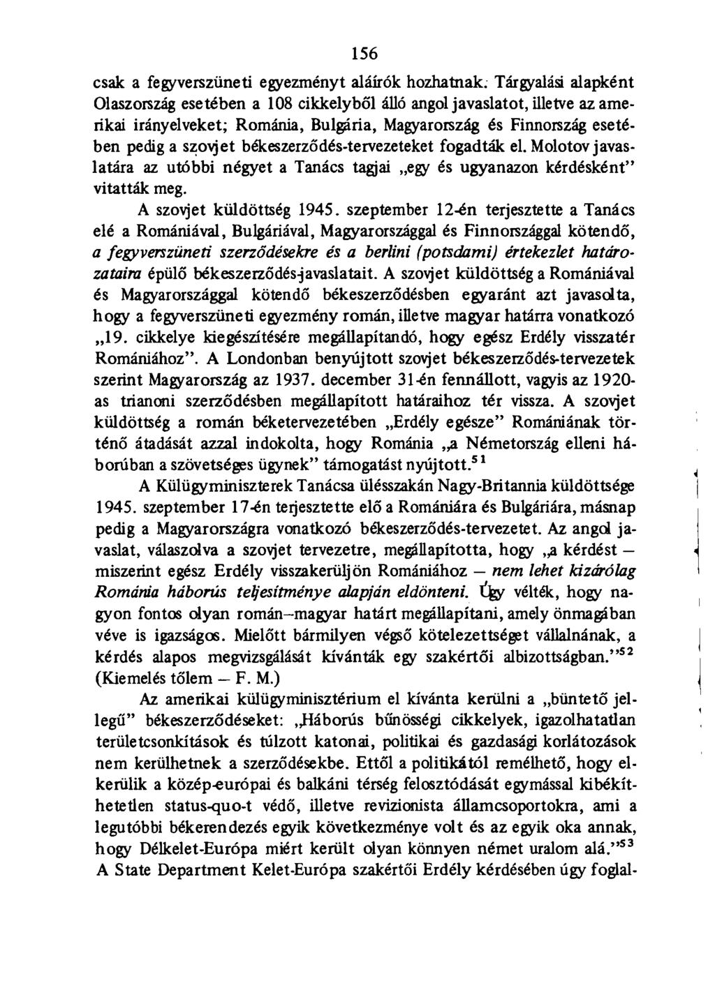 156 csak a fegyverszüneti egyezményt aláírók hozhatnak.
