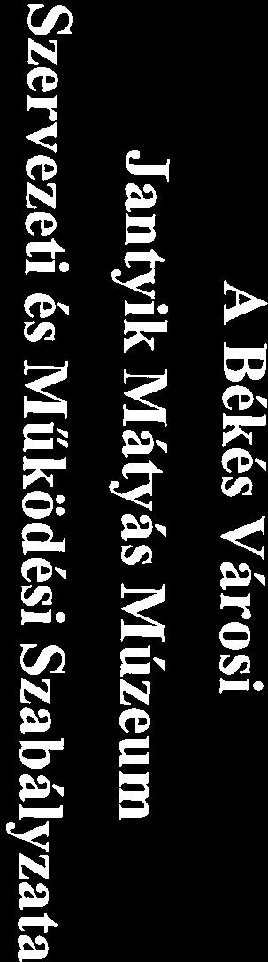 A Békés Városi Jantyik Mátyás Múzeum