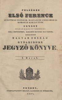 Felséges Első Ferencz Ausztriai Császár, Magyar és Cseh Ország Koronás Királyától Po sony Szabad Királyi Várossába, 1832-ik Esztendőben, Karácsony Havának 16-ik napjára rendeltetett Magyar Ország