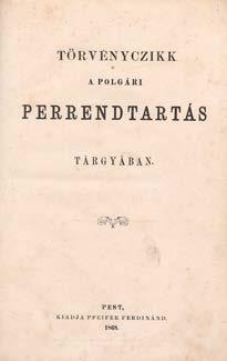 Hozzákötve: Függelék a polgári törvénykezési rendtartáshoz Pest, 1869. Ráth Mór. (4)+129+(2)p. Modern papírborítóban. 198.