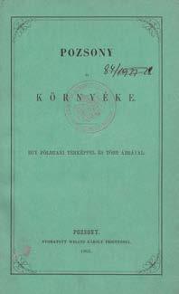 52 Központi Antikvárium 408. tétel 409. tétel 412. tétel 414. tétel 408. Pozsony és környéke. Egy földtani térképpel és több ábrával. Pozsony, 1865. Wigand. (6)+LXXXII+312p.+5t.+1 színes, kihajt.