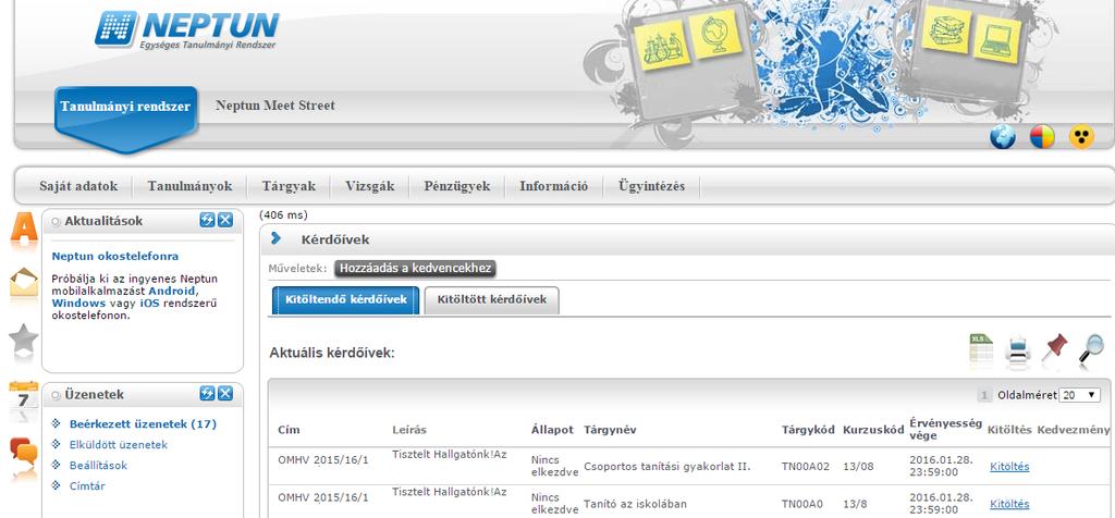 Kitöltési időszak OHV kérdőív típusonként eltérő a kitöltési időszak meghatározása: OHV kérdőív Tárgyértékelő Kurzusértékelő Óraértékelő Vizsgaalkalom értékelő Kitöltési időszak Szerkesztő határozza