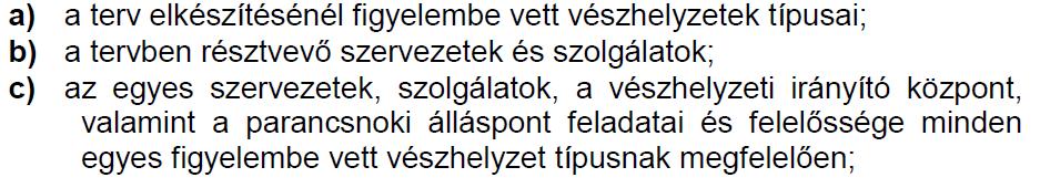 Kényszerhelyzeti tervezés (1) Tervezés: