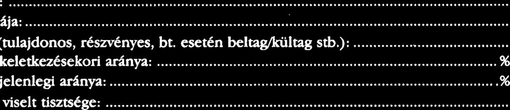 ..... c) A jkdelem rendszeredge (havi, e&b rendszeresdgii, eseti ):.. d) A jovedelem (brutt6) osszege:...... Ft a) A tevtkenystg megneveztse:.