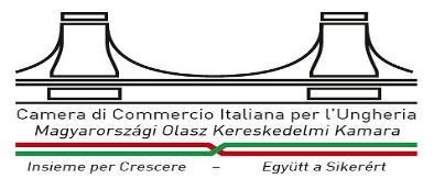 Camera di Commercio Italiana per l'ungheria Magyarországi Olasz Kereskedelmi Kamara 1056 Budapest, Váci Utca Center, Váci u. 81 - Tel (+36-1) 4850200 Fax 4861286 - Email: info@cciu.