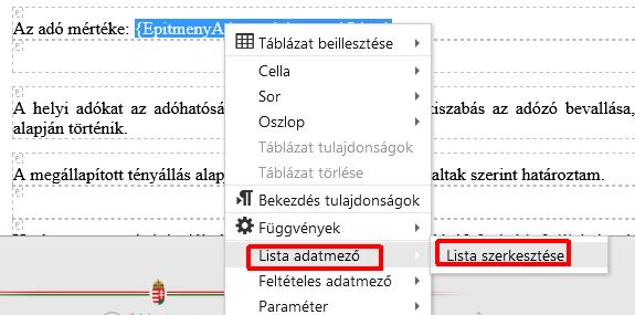 valamint kiválasztott adatmezővel is, a lista mezőre jobb egér gombbal történő kattintással, kiválasztva a Lista