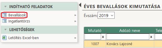 A tábla bal oldali menüjében egy tétel kijelölését követően a Bevallások feliratra kattintással megtekinthetők az adózó adott adóévre vonatkozó idegenforgalmi adó bevallásai: A tábla bal oldali