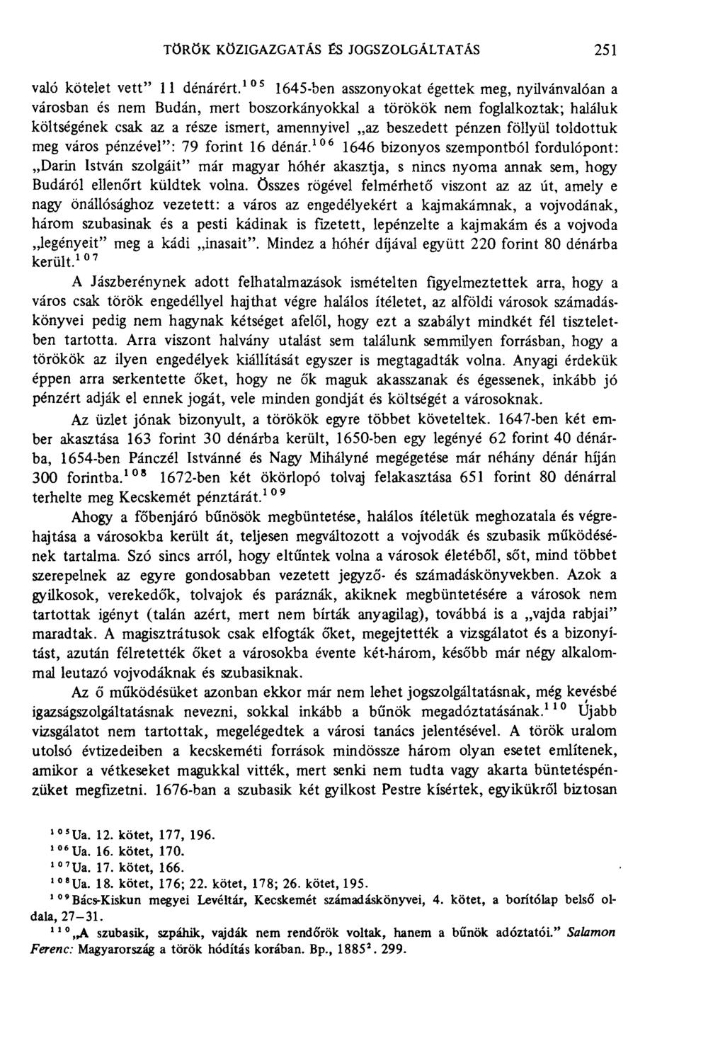 török közigazgatás és jogszolgáltatás 251 való kötelet vett" 11 dénárért.