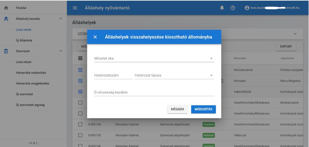 A bal oldali jelölőnégyzetek bepipálásával kiválaszthatók az érintett álláshelyek (ez lehet akár egy darab is), majd a Kiosztható állományba helyez funkciógombra kell kattintani.