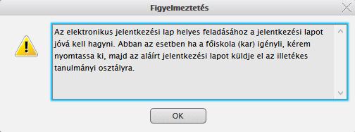 Középiskolai tantárgyak érdemjegyeinek kitöltése nem kötelező. Az érettségi tárgyakat kérjük feltüntetni, s ha már érettségizett, az érettségi érdemjegyeit is. 6.