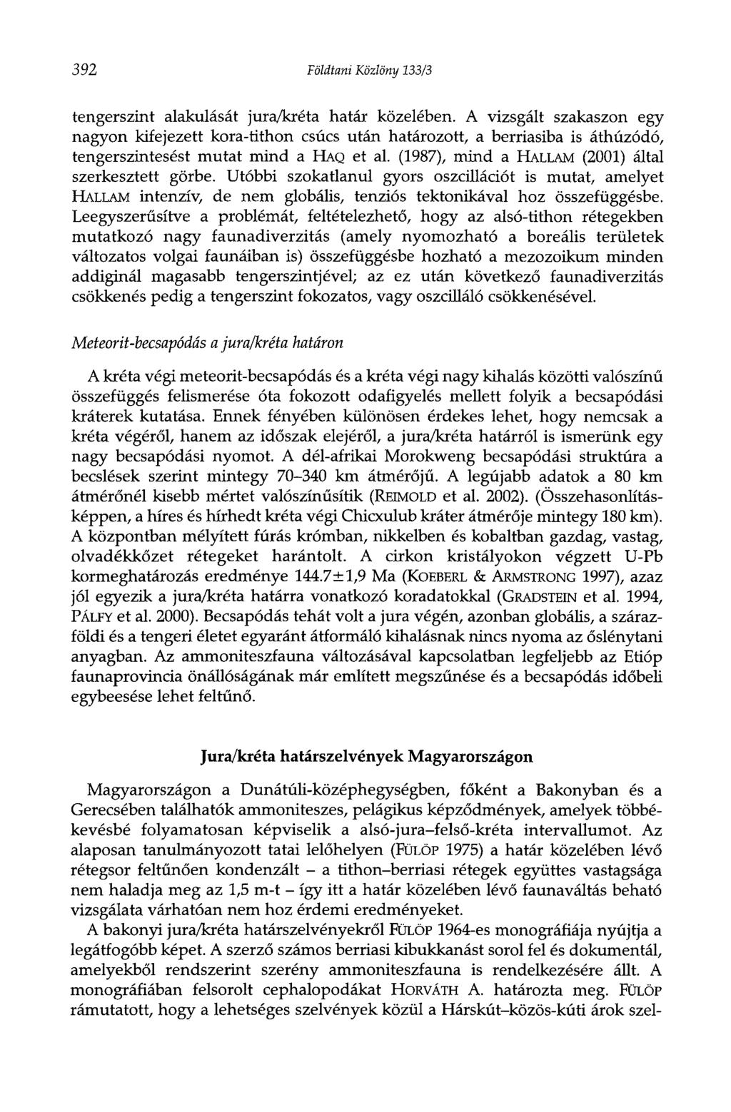 392 Földtani Közlöny 133/3 tengerszint alakulását jura/kréta határ közelében.
