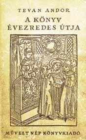 A Tevan kiadó és nyomda emblémái tulajdonos 1913-ban, tizennyolc éves nyomdászsága emlékére jelentetett meg.