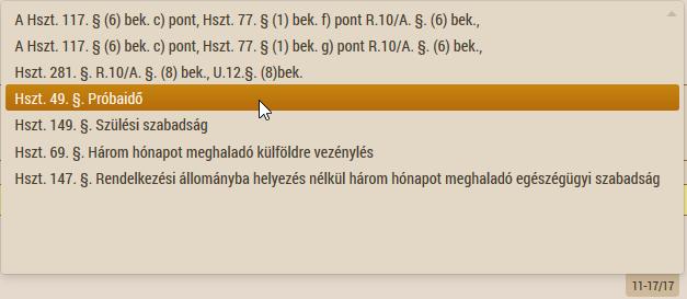 A szünet kezdetét az újonnan beállított ciklus kezdetéhez, a szünet végét pedig a próbaidő időtartama alapján 3-6-12 hónappal mínusz 1 nappal későbbre kell beállítani.