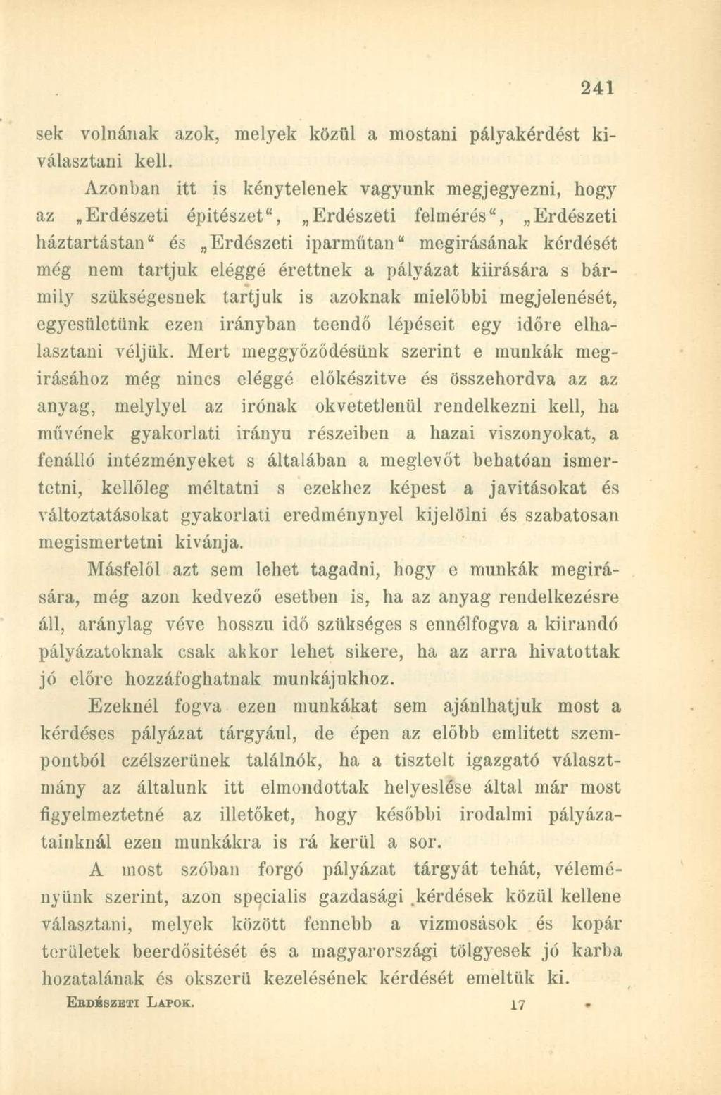 sek volnának azok, melyek közül a mostani pályakérdést kiválasztani kell.