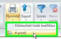 Az elmentett nyomtatási feladatot kiválasztva azonnal tudjuk azt indítani: Az elindított