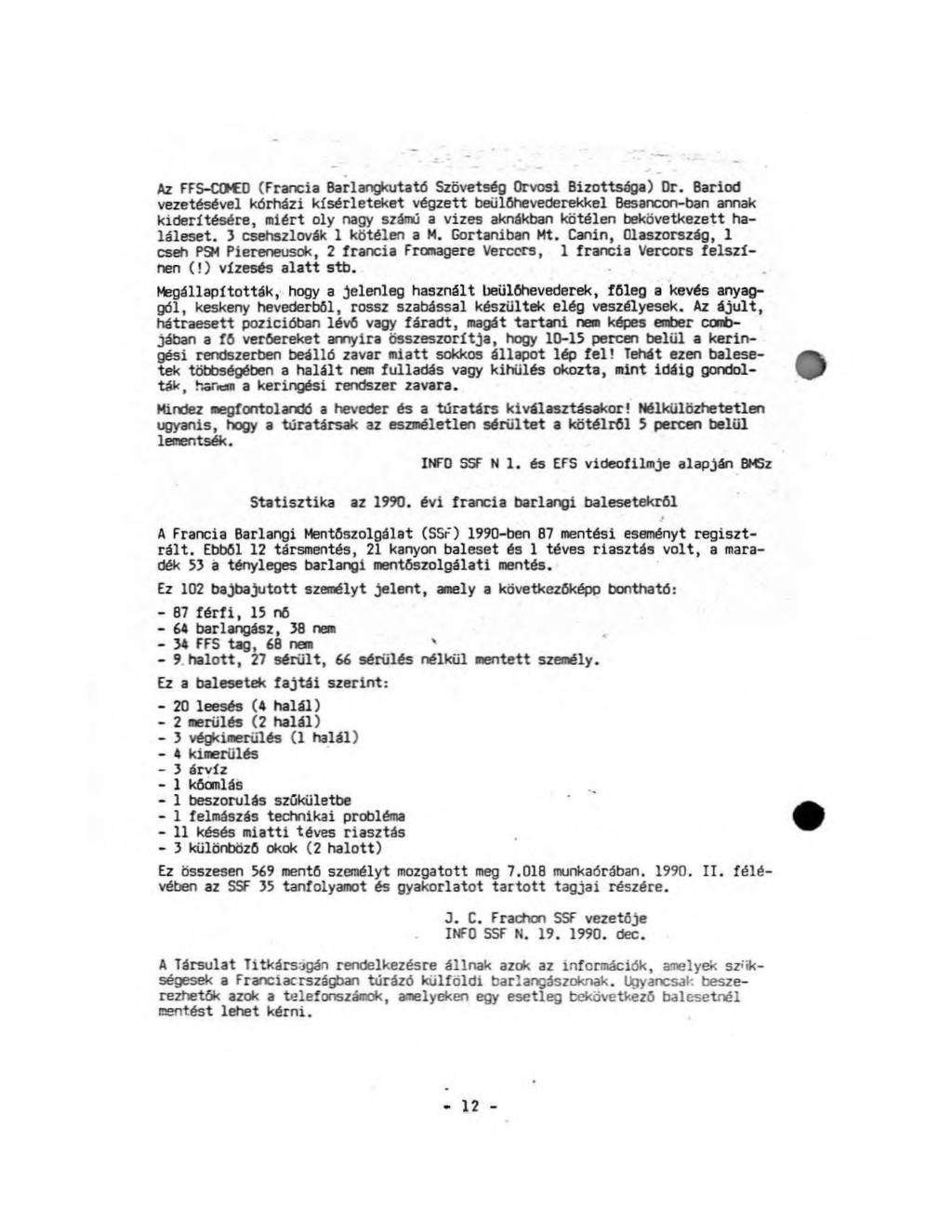 Az FFS-COMED (Francia Barlangkutató Szövetség Orvosi Bizottsága) Dr.