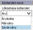 A [Település] kiválasztását követően, a [Közterület neve] beviteli mezőbe kattintás /szűrő szöveg beírása/ után a mező lenyíló listává alakul, amelyben megjelennek a globális közterületjegyzékben