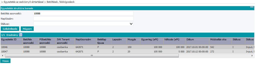 5.6.3 Egyeztetési struktúra Ezen felület menüből nem elérhető, csak Betöltések felültről adott rekord vonatkozásában hívható meg.