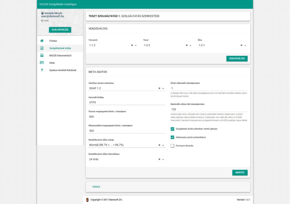 IdomSoft Zrt. v1.0.0, 2018-06-15 KKSZB Szolgáltatás Katalógus (SZK) Ábra 16.