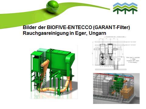 Kivonat a ENVIRONMENTAL ISSUES in the Danube basin c. előadásból (Dipl. Ing. Michael Auer Vorstandsvorsitzender Plattform Umwelttechnik e.v. Beiratsmitglied LVI Baden- Württemberg, Beiratsmitglied Umwelttechnik BW GmbH) A német ENTECCO füstgáztisztító garancia!
