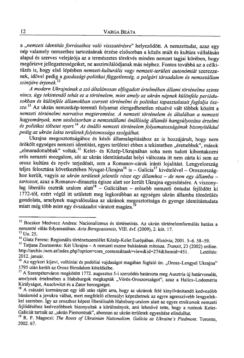 12 VARGA BEÁTA a nemzeti identitás forrásaihoz való visszatérésre" helyeződött.
